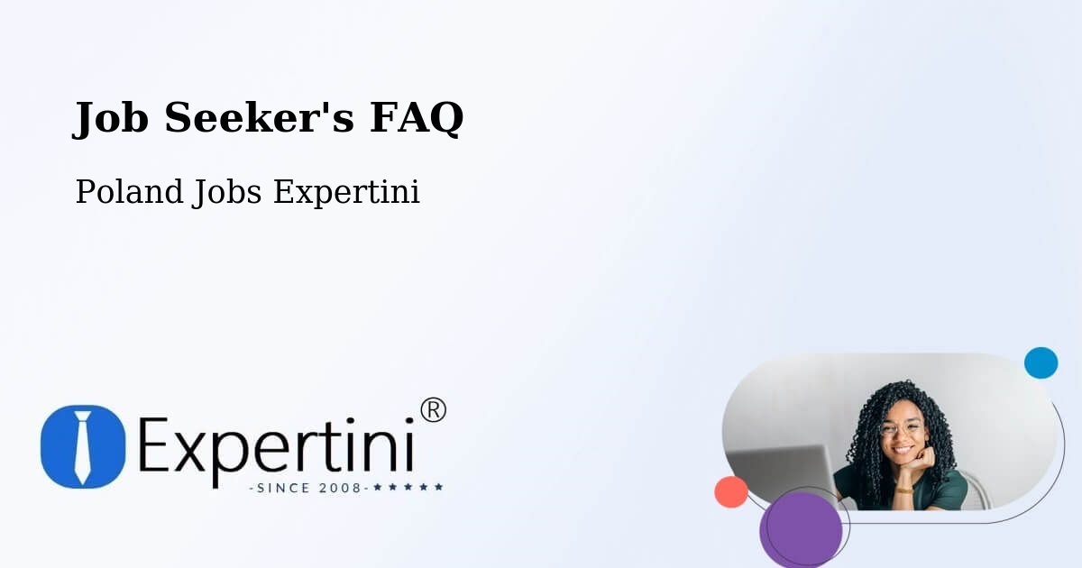 Job Seeker FAQ – Plewiska - Poland Jobs Expertini